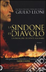 La sindone del diavolo. Un'indagine di Dante Alighieri libro