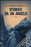 Sfiorati da un angelo libro di Cheung Theresa