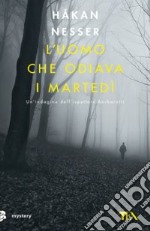 L'uomo che odiava i martedì libro