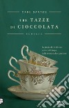 Tre tazze di cioccolata libro