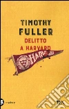 Delitto a Harvard libro