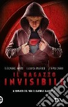 Il ragazzo invisibile libro di Fabbri Alessandro Rampoldi Ludovica Sardo Stefano