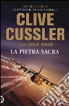La pietra sacra libro di Cussler Clive Dirgo Craig