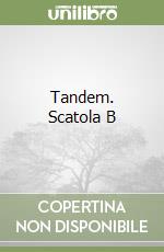 Tandem. Scatola B libro