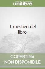 I mestieri del libro libro