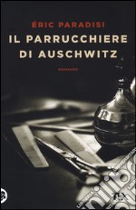 Il parrucchiere di Auschwitz libro