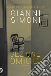 Sezione omicidi. Un'indagine del commissario Lucchesi libro