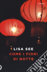 Come fiori di notte libro