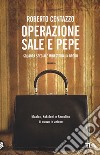 Operazione sale e pepe. Squadra speciale minestrina in brodo libro