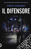 Il difensore libro di Cavanagh Steve