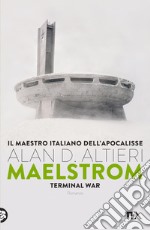 Maelstrom. Terminal war libro