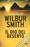 Il dio del deserto libro di Smith Wilbur