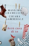 Avrò cura di te libro