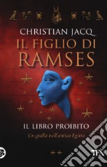 Il libro proibito. Il figlio di Ramses libro