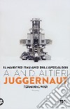 Juggernaut. Terminal war. La guerra conclusiva è cominciata libro di Altieri Alan D.