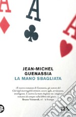 La mano sbagliata libro