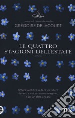 Le quattro stagioni dell'estate