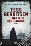 Il battito del sangue libro di Gerritsen Tess