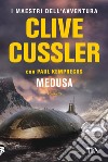 Medusa libro di Cussler Clive; Kemprecos Paul