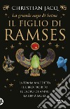 La grande saga di Setna. Il figlio di Ramses libro