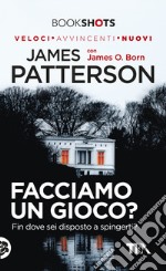 Facciamo un gioco? libro