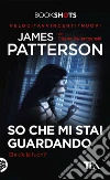 So che mi stai guardando libro