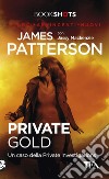 Private Gold. Un caso della Private Investigations libro