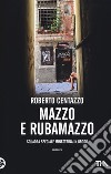 Mazzo e rubamazzo. Squadra speciale minestrina in brodo libro di Centazzo Roberto