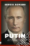 Putin e la ricostruzione della grande Russia libro