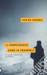 Il commissario cade in trappola libro