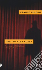 Delitto alla Scala libro