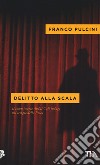 Delitto alla Scala libro