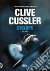 Cyclops libro di Cussler Clive