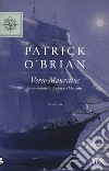 Verso Mauritius. Le avventure di Aubrey e Maturin libro di O'Brian Patrick