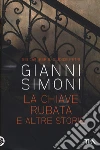 La chiave rubata e altre storie. Sei casi per il giudice Petri libro