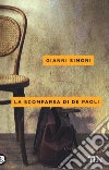 La scomparsa di De Paoli. Un caso di Petri e Miceli libro