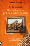 Niente lacrime per la signorina Olga libro