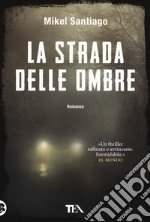 La strada delle ombre