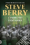 L'esercito fantasma libro di Berry Steve