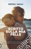 Scritto sulla mia pelle libro