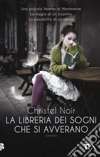 La libreria dei sogni che si avverano libro