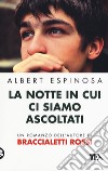 La notte in cui ci siamo ascoltati libro