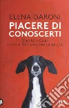 Piacere di conoscerti. Capire i cani con le motivazioni di razza libro