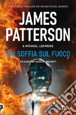 Chi soffia sul fuoco libro