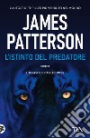 L'istinto del predatore libro di Patterson James