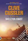 Skeleton Coast libro di Cussler Clive; Du Brul Jack