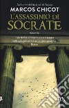 L'assassinio di Socrate libro di Chicot Marcos