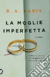 La moglie imperfetta libro