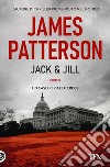 Jack & Jill libro di Patterson James