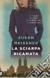 La sciarpa ricamata libro di Meissner Susan